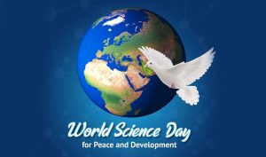 आज विश्वभर शान्ति र विकासका लागि विश्व विज्ञान दिवस मनाइँदै