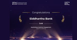 सिद्धार्थ बैंक अन्तर्राष्ट्रिय स्तरको ‘इन्फोसिस फिन्याकल इनोभेसन अवार्ड २०२६’ बाट सम्मानित सिद्धार्थ बैंक अन्तर्राष्ट्रिय स्तरको ‘इन्फोसिस फिन्याकल इनोभेसन अवार्ड २०२६’ बाट सम्मानित